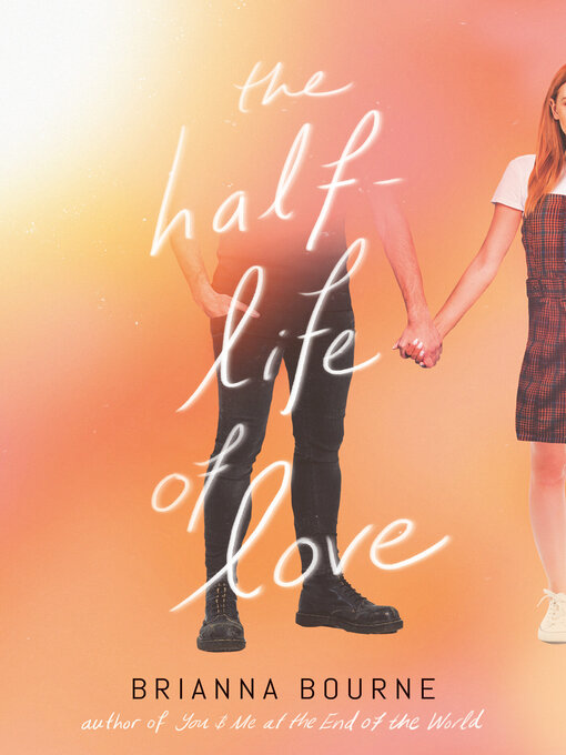 Cover image for The Half-Life of Love